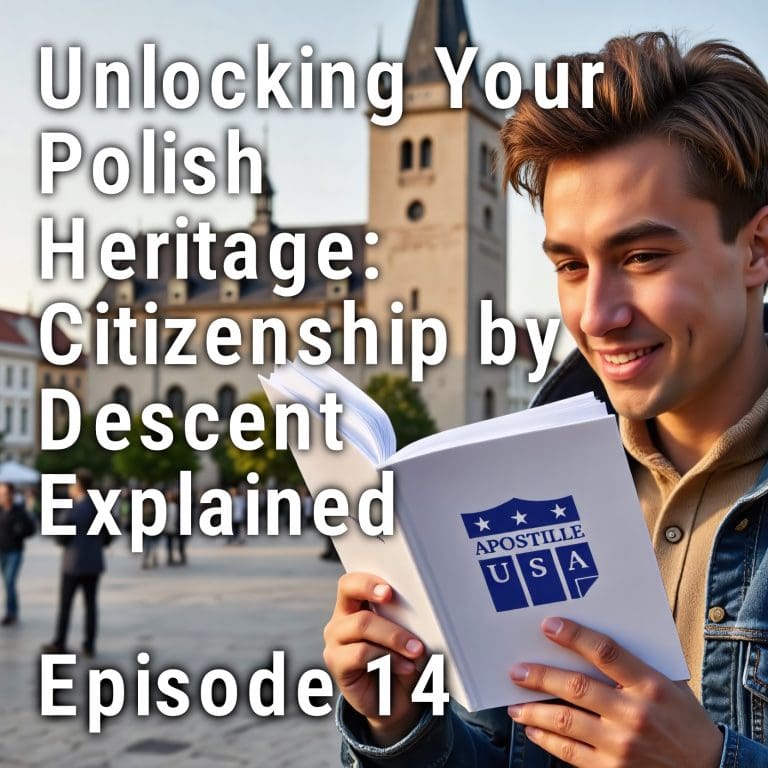 Unlocking Your Polish Heritage: Citizenship by Descent Explained