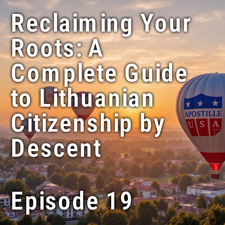 Reclaiming Your Roots: A Complete Guide to Lithuanian Citizenship by Descent