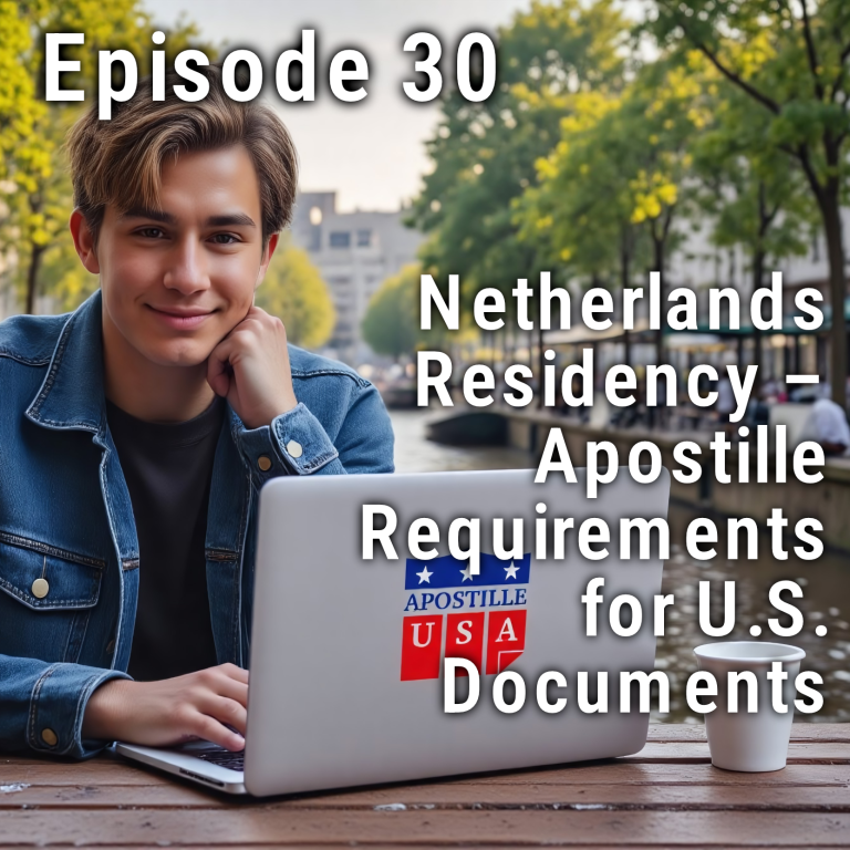 Apostille Requirements for the Netherlands (DAFT & Residency): What U.S. Applicants Need to Know